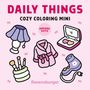 Cozy Coloring Mini - Daily Things, Buch