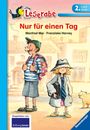 Manfred Mai: Nur für einen Tag - Leserabe 2. Klasse - Erstlesebuch für Kinder ab 7 Jahren, Buch