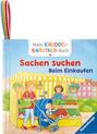 : Mein Knuddel-Knautsch-Buch: Sachen suchen. Einkaufen; weiches Stoffbuch, waschbares Badebuch, Babyspielzeug ab 6 Monate, Buch