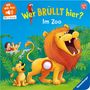 Maria Höck: Hör mal hin - Wer brüllt hier? Im Zoo, Buch