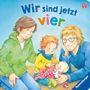 Sabine Cuno: Wir sind jetzt vier: Einfühlsame Vorlesegeschichte über den Familienzuwachs, Buch