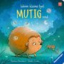 Sandra Grimm: Wenn kleine Igel mutig sind, Buch