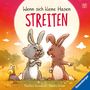 „Wenn sich kleine Hasen streiten“. Zwei Hasen streiten, ein grauer und ein brauner, mit einer Schnecke daneben.
