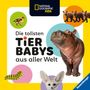 : National Geographic Kids - Die tollsten Tierbabys aus aller Welt, Buch