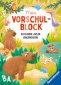 Anja Lohr: Ravensburger Mein Vorschul-Block: Buchstaben, Zahlen, Konzentration, Rätselblock ab 5 Jahre für die Vorschule, Vorbereitung auf die Einschulung, Buch