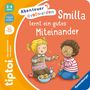 Sandra Grimm: tiptoi® Abenteuer Großwerden - Smilla lernt ein gutes Miteinander, Buch
