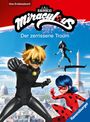 Anne Scheller: Miraculous - Der zerrissene Traum - Das Erstlesebuch zur Serie, Buch