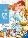 : Malen nach Zahlen Disney: Love Stories - Malbuch für Erwachsene, Buch