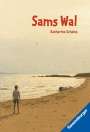 Katherine Scholes: Sams Wal, Buch
