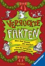 Verrückte Fakten - Frohe Weihnachten! Alles über Wichtel, den Nikolaus und die lustigsten Weihnachtsgeschenke, Buch