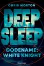 Chris Morton: Deep Sleep, Band 1: Codename: White Knight (explosiver Action-Thriller für Geheimagenten-Fans), Buch