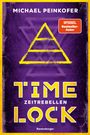 Michael Peinkofer: Timelock, Band 1 - Zeitrebellen, Buch