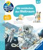 Text zuerst: „Wir entdecken den Weltraum“, „Mit Sternkarte“. Illustration von Astronauten im Weltraum, Satellit, Teleskop.