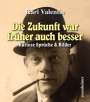 Karl Valentin: Die Zukunft war früher auch besser, Buch