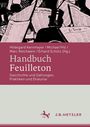 Cover eines Buches: "Handbuch Feuilleton", Autoren gelistet. Oben skizzenhafte Zeitungsskizzen, unten Logo J.B. Metzler.