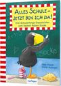 Nele Moost: Der kleine Rabe Socke: Alles Schule - jetzt bin ich da! Drei Schulanfangs-Geschichten vom kleinen Raben Socke, Buch