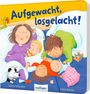 : Aufgewacht, losgelacht!, Buch