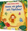 Nicola Anker: Meine Mitspiel-Pappe: Komm, wir gehen aufs Töpfchen!, Buch
