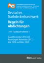: Deutsches Dachdeckerhandwerk - Regeln für Abdichtungen, 9. Aufl., Buch