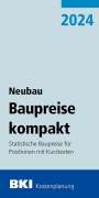 : BKI Baupreise kompakt Neubau 2024, Buch