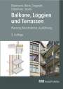 Axel Einemann: Balkone, Loggien und Terrassen, Buch