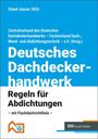 Deutsches Dachdeckerhandwerk - Regeln für Abdichtungen, Buch