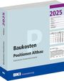 : BKI Baukosten Positionen Altbau 2025, Buch