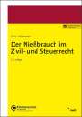 Hellmut Götz: Der Nießbrauch im Zivil- und Steuerrecht, Buch,Div.