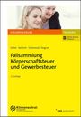 Josef Köllen: Fallsammlung Körperschaftsteuer und Gewerbesteuer, Buch,Div.
