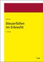 Bernard Schmid: Steuerfallen im Erbrecht, Buch