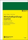 Holger Philipps: Wirtschaftsprüfungsexamen. Aufgaben und Lösungen, Buch,Div.