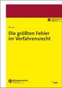 Georg Murrer: Die größten Fehler im Verfahrensrecht, Buch,Div.