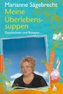 Marianne Sägebrecht: Meine Überlebens-Suppen, Buch