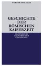 Werner Dahlheim: Geschichte der Römischen Kaiserzeit, Buch