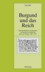 Petra Ehm: Burgund und das Reich, Buch