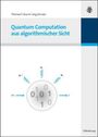 Jörg Schulze: Quantum Computation aus algorithmischer Sicht, Buch