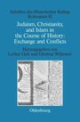 : Judaism, Christianity, and Islam in the Course of History: Exchange and Conflicts, Buch