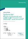 Helmut Bode: Systeme der Regelungstechnik mit MATLAB und Simulink, Buch