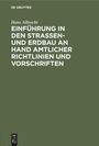 Hans Albrecht: Einführung in den Straßen- und Erdbau an Hand amtlicher Richtlinien und Vorschriften, Buch