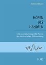 Wilfried Gruhn: Hören als Handeln, Buch