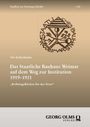 Ute Ackermann: Das Staatliche Bauhaus Weimar auf dem Weg zur Institution 1919-1921, Buch