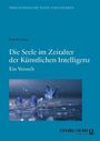 "Die Seele im Zeitalter der Künstlichen Intelligenz. Ein Versuch." Bläuliche Schmetterlinge auf Wasser, Verlagshinweis unten.