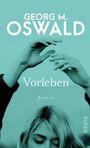 Georg M. Oswald: Vorleben, Buch
