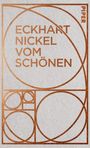 Eckhart Nickel: Vom Schönen, Buch