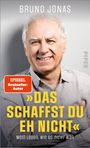 Bruno Jonas: »Das schaffst du eh nicht«, Buch