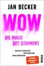 Jan Becker: Wow - Die Magie des Staunens, Buch