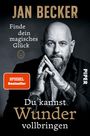 Jan Becker: Du kannst Wunder vollbringen, Buch