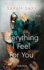 Sarah Saxx: Everything I Feel For You, Buch