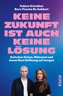 Fabian Grischkat: Keine Zukunft ist auch keine Lösung, Buch