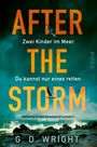 G. D. Wright: After the Storm - Zwei Kinder im Meer. Du kannst nur eines retten., Buch